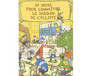 Calendrier de l'avent Vélo, Le jargon du Cycliste | Avant ou Après le jour J, Pour adulte, 25 expressions humoristiques du cycliste, 25 cases à ouvrir, Format A3