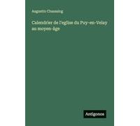 Calendrier de l'eglise du Puy-en-Velay au moyen-âge