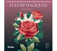 Calendrier de table 2027 - Fleurs magiques - Collectif - Vivida - broché - Calendrier