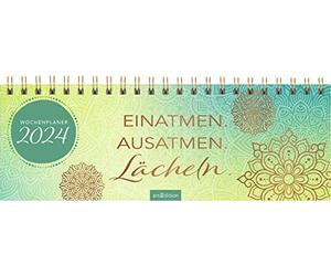 Calendrier de table Inspirez Expirez Sourire 2024 : Agenda semainier pratique pour plus de pleine conscience