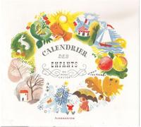 Calendrier des enfants (Le) - Yvonne Lacote - Ass.des Amis Du Pere Castor - cartonné - Calendrier