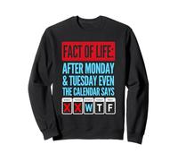 Calendrier Fact of Life Dit WTF Workplace Humour Sarcasm Sweatshirt