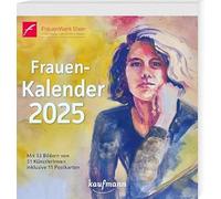 Calendrier féminin 2025 : avec 53 images de 40 artistes féminines dont 11 cartes postales