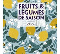 Calendrier fruits et légumes de saison 2026 - Collectif - Artemis Eds - broché - Calendrier