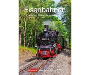 Calendrier hebdomadaire 2025-53 feuilles avec citations et chronique hebdomadaire : planificateur mural spécial avec 53 photos fantastiques de chemins de fer historiques... 2025. 25 x 35,5 cm