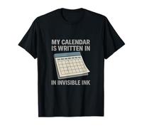 Calendrier humoristique à encre invisible avec impression humour de bureau T-Shirt
