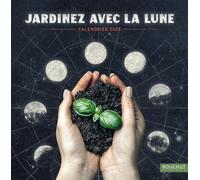CALENDRIER ILLUSTRE "JARDINEZ AVEC LA LUNE" 30 x 30 cm BOUCHUT