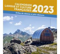 Calendrier Langue et culture françaises 2023 Édition 2023 - Drôles de cabanes et jolis cabanons - Emmanuelle Rousseau-Gadet - Presses Universitaires Grenoble - broché - Calendrier