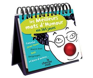 Calendrier - Les meilleurs mots d'humour en 365 jours