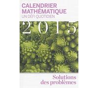 Calendrier mathematique 2015 : Un defi quotidien, les motifs de la nature