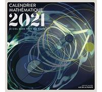 Calendrier Mathématique 2021: Le ciel dans tous ses états