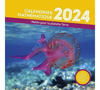 CALENDRIER MATHEMATIQUE 2024: Maths pour la planète Terre