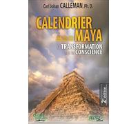 Calendrier Maya - La transformation de la conscience
