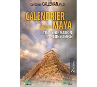 Calendrier Maya - La transformation de la conscience