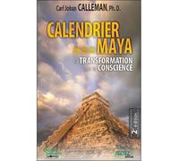 Calendrier Maya - La transformation de la conscience - Carl Johan Calleman - Testez - broché - Essai