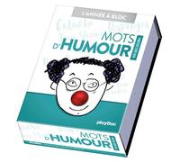 Calendrier Mots d'humour en 365 jours - Année à bloc - Collectif - Play Bac Eds - cartonné - Calendrier