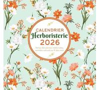 Calendrier Mural Herboristerie - Vertus Des Plantes Médicinales, Remèdes Naturels Au Fil Des Mois