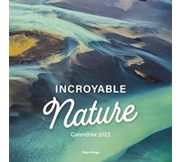 Calendrier Mural Incroyable Nature 2023