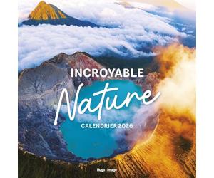 Calendrier mural Incroyable nature 2026