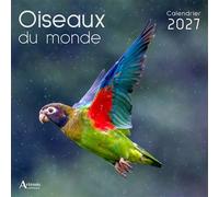 Calendrier Oiseaux du monde 2027 - Laurent Chrzanovski - Artemis Eds - broché - Calendrier