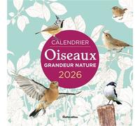 Calendrier Oiseaux grandeur nature 2026 - Guilhem Lesaffre - Rustica - broché - Calendrier