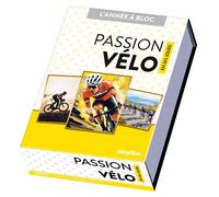 Calendrier Passion Vélo en 365 jours - L'ANNÉE À BLOC - Collectif - Play Bac Eds - cartonné - Calendrier