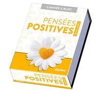 Calendrier Pensées positives en 365 jours - L'Année à Bloc - Playbac Éditions - Play Bac Eds - cartonné - Calendrier
