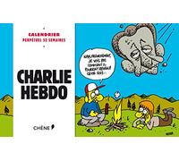Calendrier perpétuel Charlie Hebdo : 52 semaines