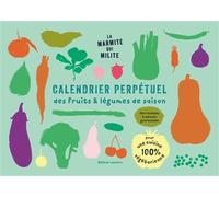 Calendrier perpétuel des fruits & légumes de saison - Hélène Leclerc - Atelier Ed De L' - broché - Guide