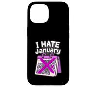Calendrier Personnel « I Hate Janvier » Coque pour iPhone 15