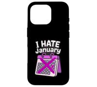 Calendrier Personnel « I Hate Janvier » Coque pour iPhone 16 Pro