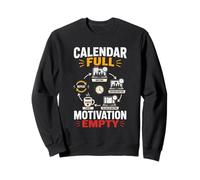 Calendrier Plein Motivation Vide Humour Bureau Sweatshirt