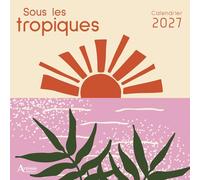 Calendrier Sous les tropiques 2027 (2027)
