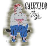Calexico - Feast of Wire