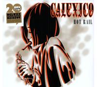Calexico - Hot Rail (Deluxe EDT.) [Import]