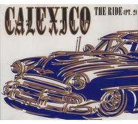 Calexico - The Ride Part 2 [Import]