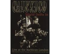 Calexico : World Drifts In (Live 2002)