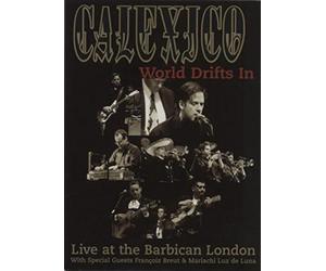 Calexico : World Drifts In (Live 2002)