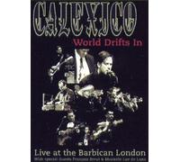 Calexico - World Drifts In - Live At The Barbican