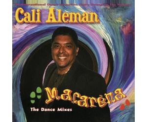 Cali Aleman - Macarena - The Dance Mixes
