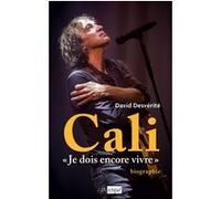 Cali "Je dois encore vivre" David Desvérité (Auteur)
