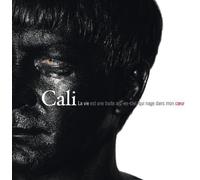 Cali - La vie est une truite arc-en-ciel qui nage dans mon cœur