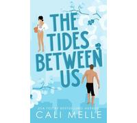 Cali Melle The Tides Between Us (Poche)