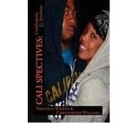 Cali Spectives: Confessions & Journies Veronica Walton &. Christopher Williams, Veronica Walton &. Christopher Williams (Auteur)