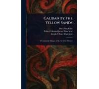 Caliban By The Yellow Sands