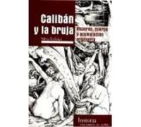 Calibán Y La Bruja: Mujeres, Cuerpo Y Acumulación Originaria - Federici, Silvia Federici, Silvia (Auteur)
