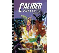 Caliber Presents - Volume 3: Flash from Nowhere