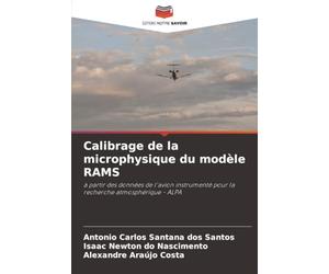 Calibrage de la microphysique du modèle RAMS: à partir des données de l'avion instrumenté pour la recherche atmosphérique - ALPA