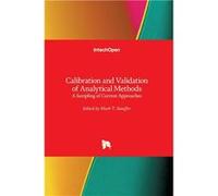 Calibration and Validation of Analytical MethodsA Sampling of Current Approaches - BoD Third Party Titles - BoD Third Party Titles - Livre en Anglais BoD Third Party TitlesBoD Third Party Titles (Aute