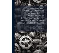 Calibration And Validation Of The Cocomo Ii.1997.0 Cost/Schedulee Estimating Model To The Space And Missile Systems Center Database